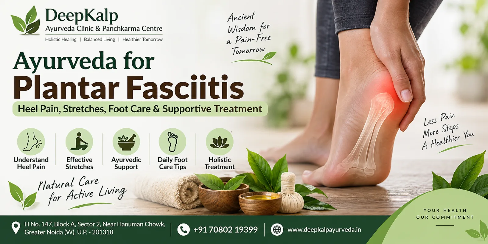Ayurveda for Plantar Fasciitis: Heel Pain, Stretches, Foot Care & Supportive Treatment